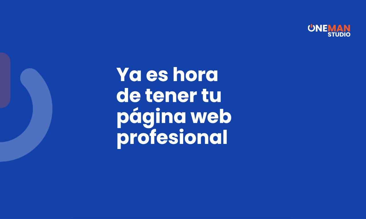Crear una página web ¿Por qué tu negocio la necesita?